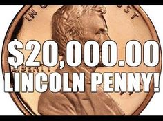 a penny with the words $ 20, 000 00 lincoln penny