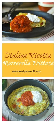 an egg omelet in a pan with sauce on top and the words italian ricotta mozzarella frittata