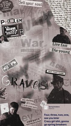 a poster with words and pictures on it that say graves, four times two, one for you later don't stop trying