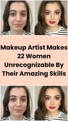 makeup artist makes 22 women unrecognizable by their amazing skills