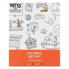 an orange and white book with some drawings on the cover that says, coloring history