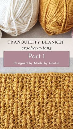 the crochet blanket is shown with balls of yarn on it and text that reads tranquilly blanket crochet, part 1