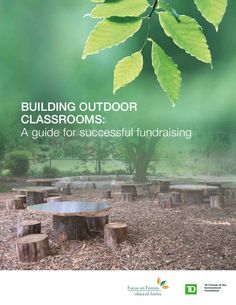 the cover of building outdoor classrooms a guide for successful fundraisers, featuring trees and benches