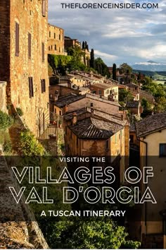 an old town with the words visiting the villages of val dorccia on it