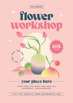 Flower Workshop Flyer Plant Workshop, Flower Workshop, Feed Ig, Buy Flowers, Promote Your Business, Graphic Design Art, Flyer Design, Art Designs