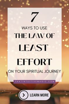 a lotus flower with the words 7 ways to use the law of least effort on your spiritual journey