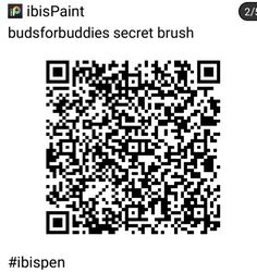 a qr code with the words, ibispaint budsforudies secret brush