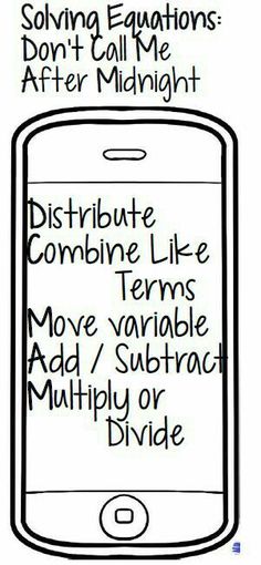 a cell phone with the words distribute, combine like terms move variablely and subtract multiply or divide