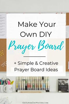 a bulletin board with the words make your own diy prayer board and simple & creative prayer board ideas