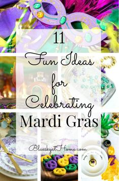 mardi gras collage with text overlay that reads 11 fun ideas for celebrating mardi gras