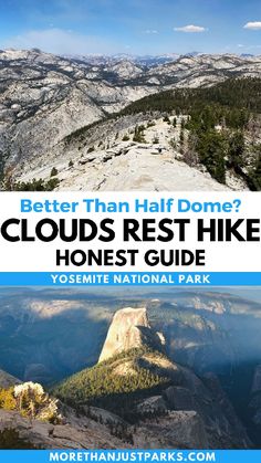 clouds rest hike yosemite national park with text that reads better than half dome? clouds rest hike yosemite national park