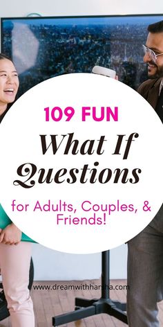 two people standing in front of a tv with the words, 10 fun what if questions for adults, couples, and friends