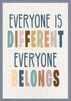 Everyone is Different, Everyone Belongs Positive Poster Inclusion Quotes, Class Quotes, Inspiring Posters, Everyone Is Different, Inspirational Quotes For Students, Therapy Quotes, Happy Quotes Positive, Boxing Quotes