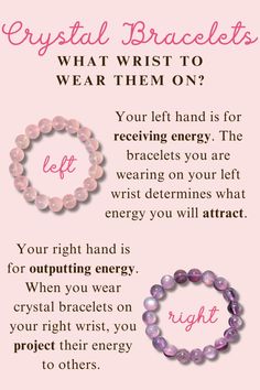 Not only do crystal bracelets make a fashion statement, but they also allow you to experience the crystal’s healing energy wherever you are. It’s easy to quickly put your crystal bracelets on whatever wrist you choose; however, your wrist choice matters more than you think. Bracelet Placement, Which Wrist To Wear Crystals, Crystal Bracelets Healing, Spiritual Rose Quartz Crystal Bracelet For Healing, Spiritual Pink Crystal Bracelet As Gift, Pink Spiritual Crystal Bracelet For Gifts, Crystal Bracelet Ideas, Spiritual Hand-strung Crystal Bracelet For Healing