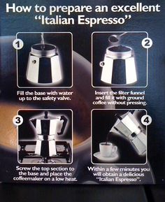 the instructions for how to prepare an excellent italian espresso coffee maker in english and spanish