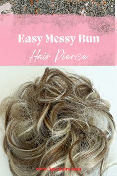 Easy to attach bun extension hairpieces Easy Hair Buns, Styling Your Hair, Easy Messy Bun