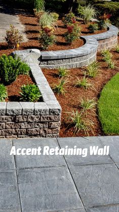 an image of a stone retaining wall with landscaping in the foreground and text that reads accent retaining wall