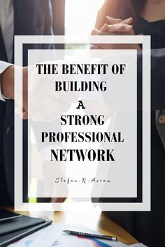 two people shaking hands with the words, the benefit of building a strong professional network