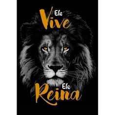 a black and white lion with the words,'vie vie reina'on it