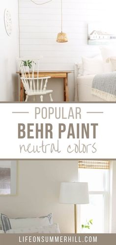 a bedroom with white walls and wood furniture in the foreground text reads popular behr paint neutral colors