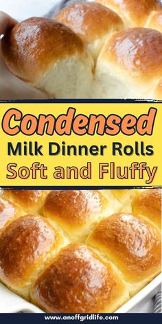 a close up of a loaf of bread on a plate with the words, condensed milk dinner rolls soft and fluffy