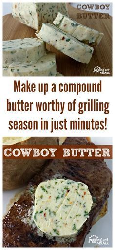 an advertisement for cowboy butter is shown in three different languages, including the words make up a compound and butter worthy of grilling season in just minutes