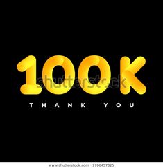 the number 100k thank you in gold on black background