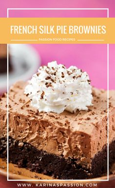 french silk pie brownies with whipped cream on top