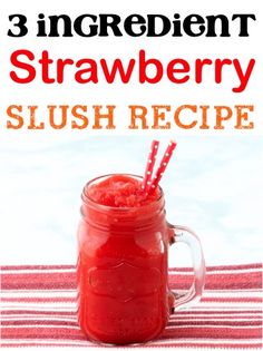 three ingredient strawberry slush recipe in a mason jar