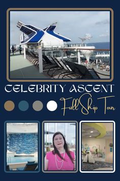 an advertisement for the celebrity's ascent full ship tour with pictures of people in chairs