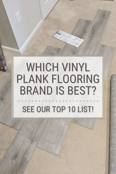 a living room with vinyl plank flooring and the words which vinyl plank flooring brand is best? see our top 10 list