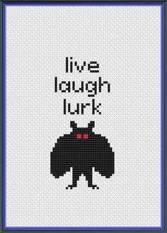 a cross stitch pattern with the words live laugh love and a black bat on it