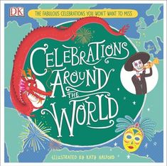 the cover of celebrations around the world with an image of a dragon and a woman