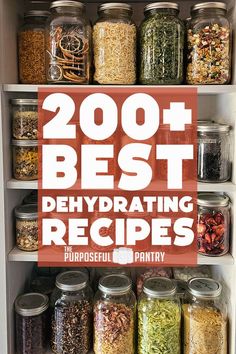 an open refrigerator filled with lots of different types of food in jars and labeled 200 best dehydrating recipes