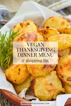 vegan thanksgiving dinner menu with roasted potatoes in a wooden bowl on a tablecloth