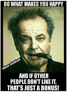 Photo Of People, Funny Photos Of People, Funny Photo, Jack Nicholson, Sarcastic Quotes Funny, Twisted Humor, What Makes You Happy