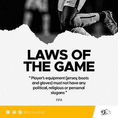 a poster with the words laws of the game written in black and white on it