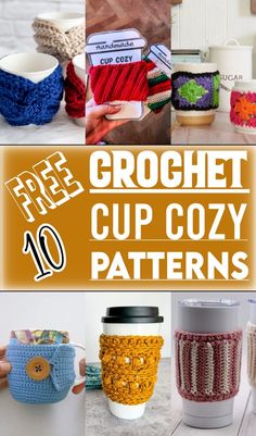 crochet cup cozy patterns with text overlay