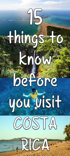 the beach with text overlay that reads 15 things to know before you visit costa rica