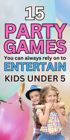 kids under 5 party games you can always play on to entertain