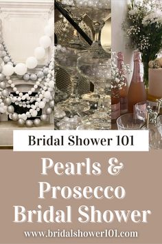 pearls and prosceco bridal shower is the perfect way to dress up your wedding day