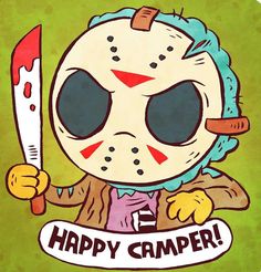 an image of a cartoon character holding a knife and wearing a mask with the words happy camper on it