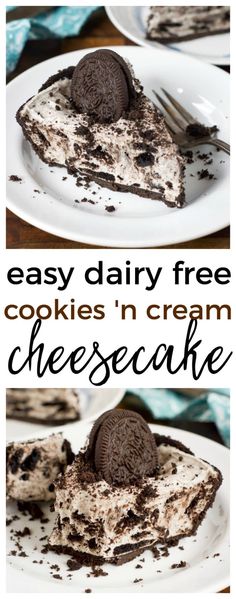 an oreo cookie and cream cheesecake on a plate with the words easy dairy free cookies'n cream cheesecake