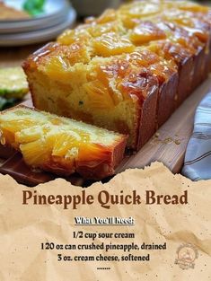 pineapple quick bread is cut into slices on a cutting board