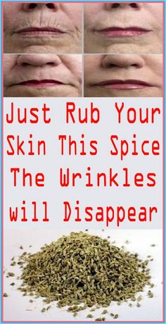 Just Rub Your Skin with This Spice and Your Wrinkles will Disappear!!!"" Medical Remedies, Wrinkles Remedies Face, Night Drink, Wrinkle Remedies, Lip Wrinkles, Skin Care Wrinkles, Thicker Eyelashes, Face Wrinkles, Body Hacks