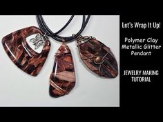 a necklace with three pendants hanging from it's sides and the words, let's wrap it up polymer clay metallic glitter pendant