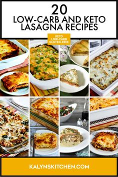 20 low - carb and keto lasagna recipes with text overlay