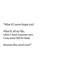 the words are written in black and white on a paper sheet that says, what if i never forget you?