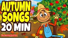 an autumn song for children with the words autumn songs 20 minutes to 10 minutes in front of