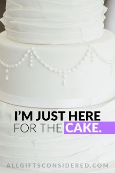 I'm Just Here for the Cake. Funny Wedding Wishes, Wedding Quotes Funny, Funny Wedding